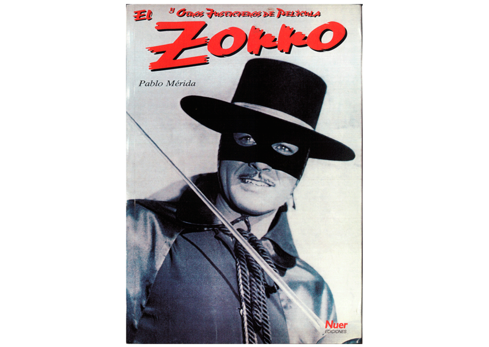 EL Zorro y otros justicieros de película, de Pablo Mérida